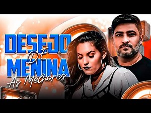 DESEJO DE MENINA - SÓ AS 30 MELHORES DA DESEJO - VOLUME 01