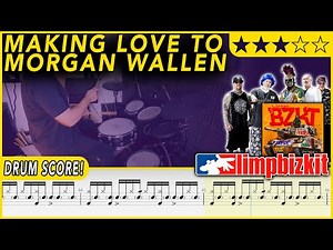 Making Love to Morgan Wallen - Limp Bizkit | DRUM SCORE Sheet Music | #574 DRUMSCRIBE