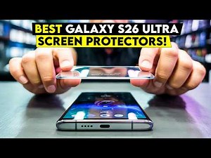 11 Best Galaxy s26 Ultra Screen Protectors for Drop & Scratch Protection🔥