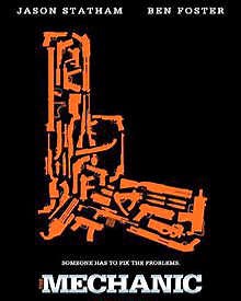 The Mechanic 2011 | The Mechanic Hollywood Movie: Release Date, Cast, Story, Ott, Review, Trailer, Photos, Videos, Box Office Collection – Filmibeat