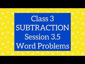 Class 3 Maths CBSE | Subtraction Word Problems | Chapter 3, Session 3.5