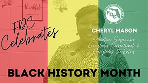 1K views · 17 reactions | The Black History Month celebration continues! Hear from Education Supervisor Cheryl Mason at Everglades CI and Everglades Re-Entry on what Black History Month means to her and how she draws inspiration by helping others succeed. | Florida Department of Corrections | Facebook
