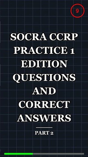 SOCRA CCRP Practice 1 Edition Questions and Correc
