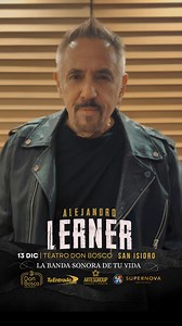 🎹 Alejandro Lerner en el teatro Don Bosco en San Isidro! El 13 de diciembre, preparate para disfrutar de una noche única junto a uno de los grandes referentes de la música de nuestro país ✨🎙️ 🎟️ Entradas ya disponibles en el link! | Alejandro Lerner