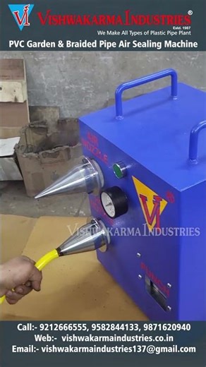 PVC Garden & Braided Pipe Air Sealing Machine By Vishwakarma Industries