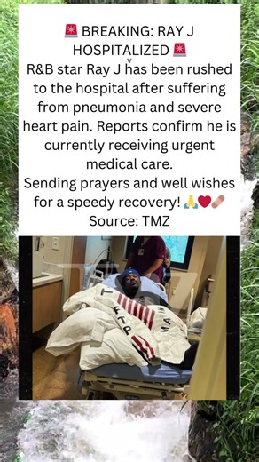 Ray JHospitalized With Pneumonia and#sever heart pain#