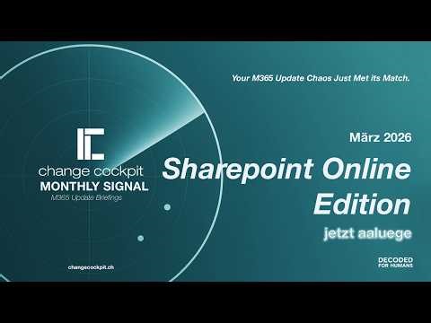 2026 03 ChangeCockpit MONTHLY SIGNAL — März #SharePointOnline Edition 🇨🇭
