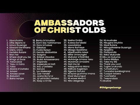 Ambassadors of Christ Choir 70+ Beautiful Old Songs