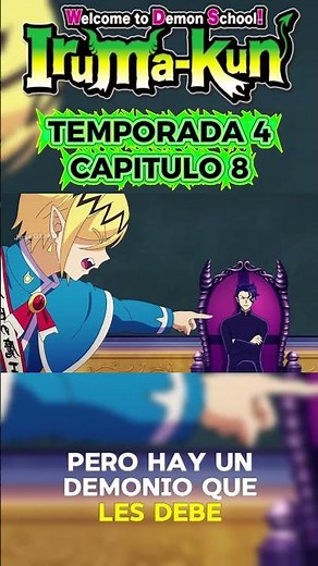 Mairimashita! Iruma kun temporada 4 capitulo 8 #mairimashitairumakun #resumenotaku #irumakun