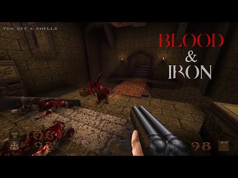 Quake Enhanced - Blood & Iron V1.01 [Mod showcase] | 4K/60