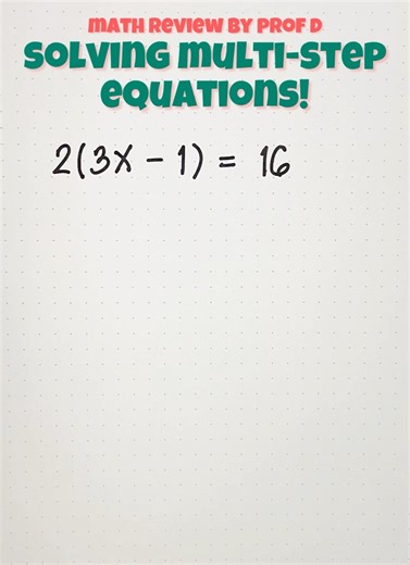 76K views · 1.9K reactions | Solving Multi-Step Equations - Part 3‼️ | Prof D | Facebook