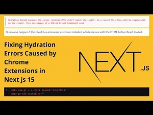 Fixing Hydration Errors Caused by Chrome Extensions in Next js 15