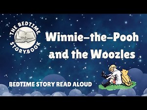 Winnie-the-Pooh and the Woozles + Poems from A.A. Milne