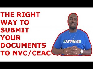 BEST WAY TO SUBMIT YOUR DOCUMENTS TO NVC (I-130 PROCESS #22)