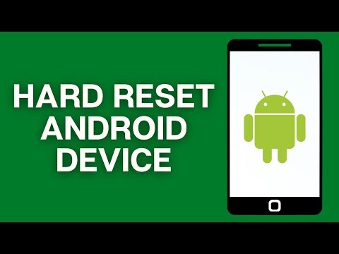 How To Hard Reset Andriod Device