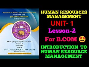 HUMAN RESOURCE MANAGEMENT [UNIT-1] [Lesson-2] INTRODUCTION TO HRM ||DU SOL|NCWEB|IGNOU|REGULAR