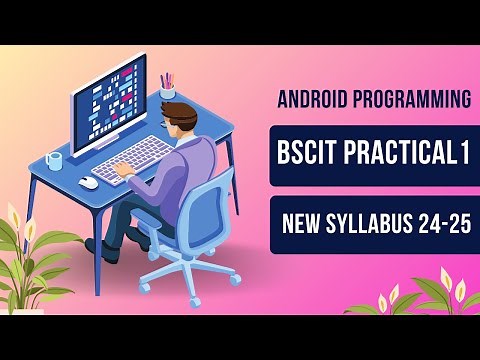 🔥Android Programming Practical | BSCIT Practical 1 (New Syllabus 24-25)🚀📱