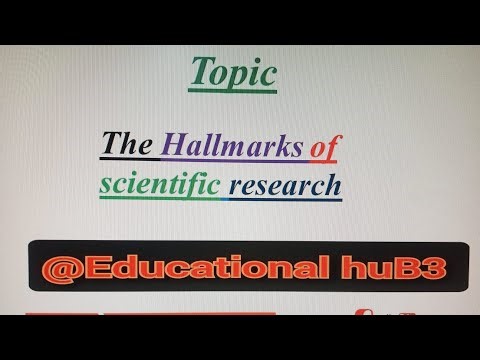 Hallmarks of scientific research||educational learning||Research