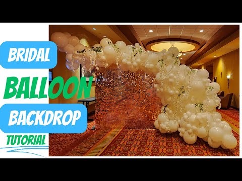 Bridal Balloon Garland Backdrop Tutorial