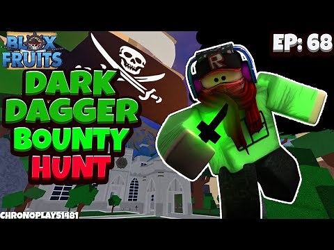 Dark Dagger Bounty Hunting [Ep 68] - Blox Fruits [Roblox]