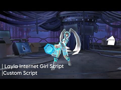 Layla Internet Girl Script