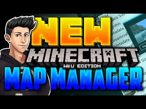Minecraft Wii U Map Manager X Installing/Sharing/Modding Your Worlds Guide
