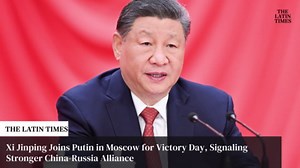 Xi Jinping Joins Putin in Moscow for Victory Day, Signaling Stronger China-Russia Alliance