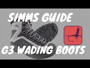 Simms Guide G3 Wading Boot Review: Top Class Wading Boots for Fly Fishing