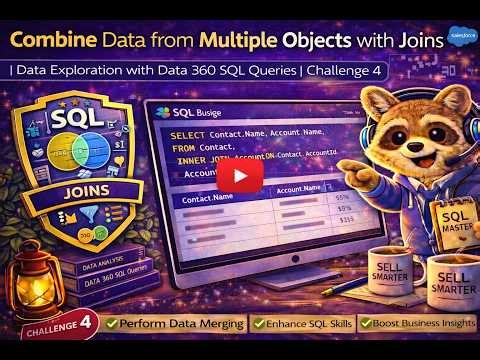 Combine Data from Multiple Objects with Joins|Data Exploration with Data 360 SQL Queries|Challenge 4