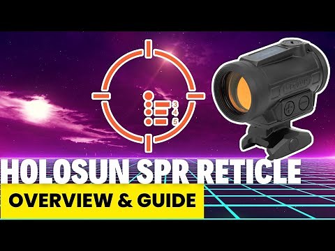 Holosun SPR Reticle Overview: How To Use & Control