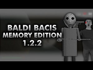 Baldis Basics Memory Edition 1.2.2 [Mod]