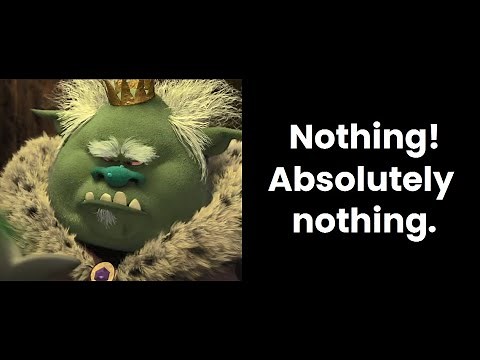 Nothing! Absolutely nothing.