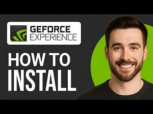 How to Install GeForce Experience