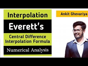 Everett's Interpolation Formula | Central Difference Interpolation Formula | Numerical Analysis