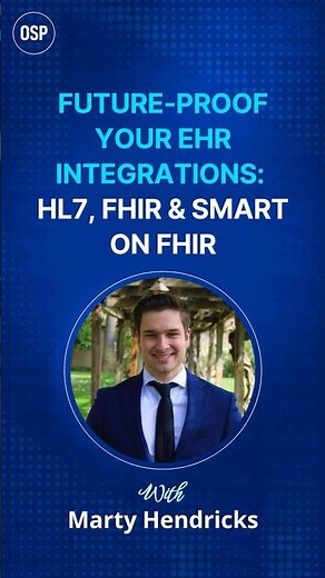 Future-Proof Your EHR Integrations: HL7, FHIR & SMART on FHIR