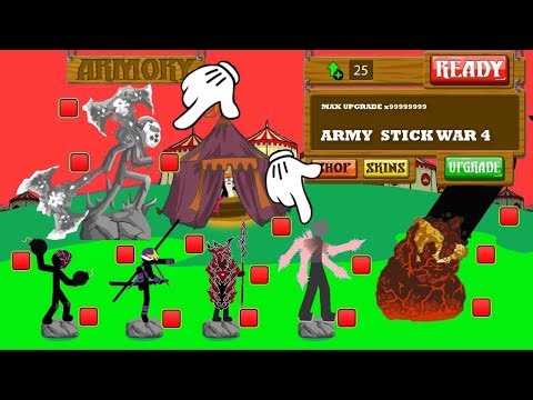 New Update + Max Upgrade x9999999999Army Stick War 4 - MOD STICK WAR LEGACY