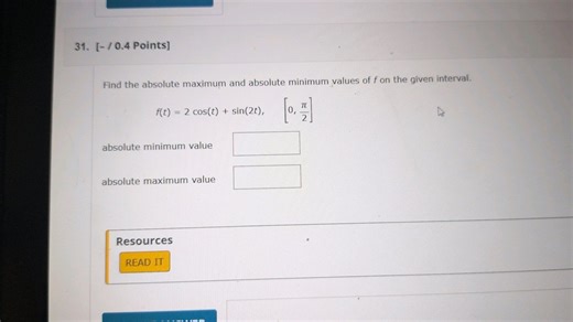 Find the absolute maximum and absolute minimum values of f(t) =... | Filo
