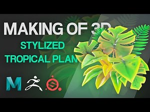 Making of 3D Stylized Tropical Plants