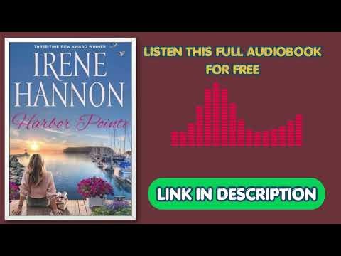 Harbor Pointe by Irene Hannon [Full Audiobook Free]