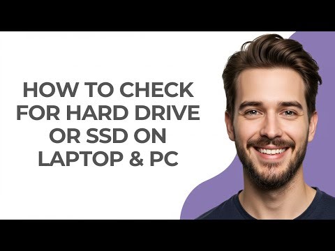 How To Check For Hard Drive Or SSD On Laptop & PC - GUIDE!