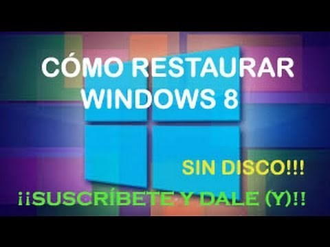 Cómo restaurar windows 8 a ajustes de fabrica sin disco [Muy bien explicado]