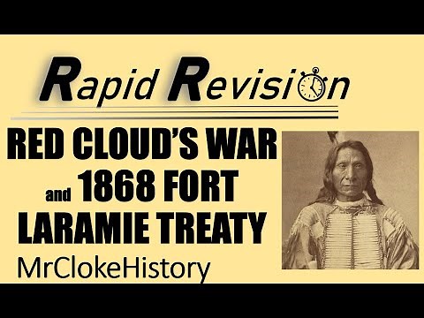 GCSE History Rapid Revision: Red Cloud's War and the 1868 Fort Laramie Treaty
