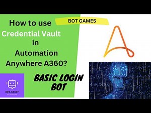Credential Vault in Automation Anywhere A360 | Credentials and Lockers | Basic Login