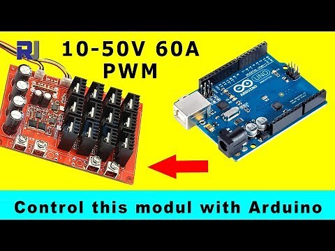 Control XY-1250 10-50V 60A 3000W PWM motor Speed controller using Arduino RJT162
