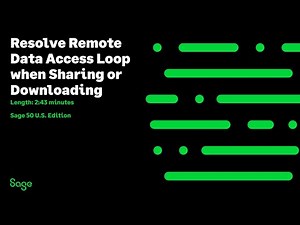 Sage 50 : U.S. Edition - How to Resolve Remote Data Access Loop when Sharing or Downloading