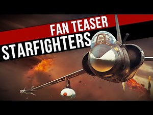 ‘Starfighters’ update — fan teaser / War Thunder