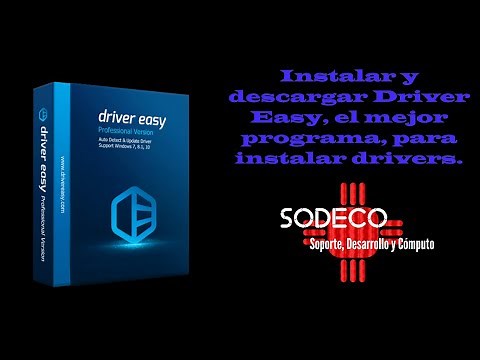 Descargar e instalar, Driver Easy el mejor programa para actualizar Drivers.
