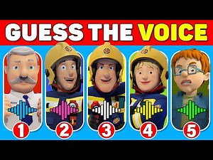 Guess the Fireman Sam Characters by Their Voice - Quiz for Fans!