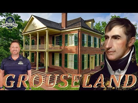GROUSELAND: HOME OF PRESIDENT WILLIAM HENRY HARRISON