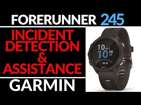 Incident Detection and Assistance Setup / Demo - Garmin Forerunner 245 Tutorial